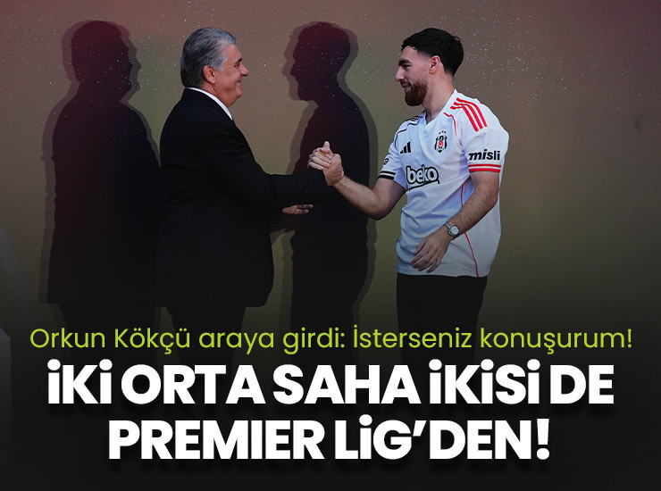 Orkun Kökçü Serdal Adalı'ya birinci sınıf orta saha getiriyor