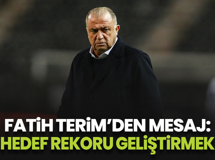 Fatih Terim'den mesaj: Hedef rekoru geliştirmek!