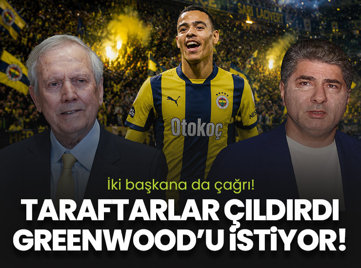 Fenerbahçe'de taraftar çıldırdı Mason Greenwood'u istiyor
