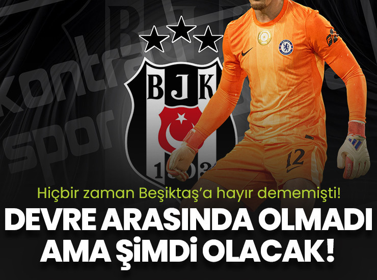 Beşiktaş'a hiçbir zaman hayır dememişti! Devre arasında olmadı ama şimdi olacak
