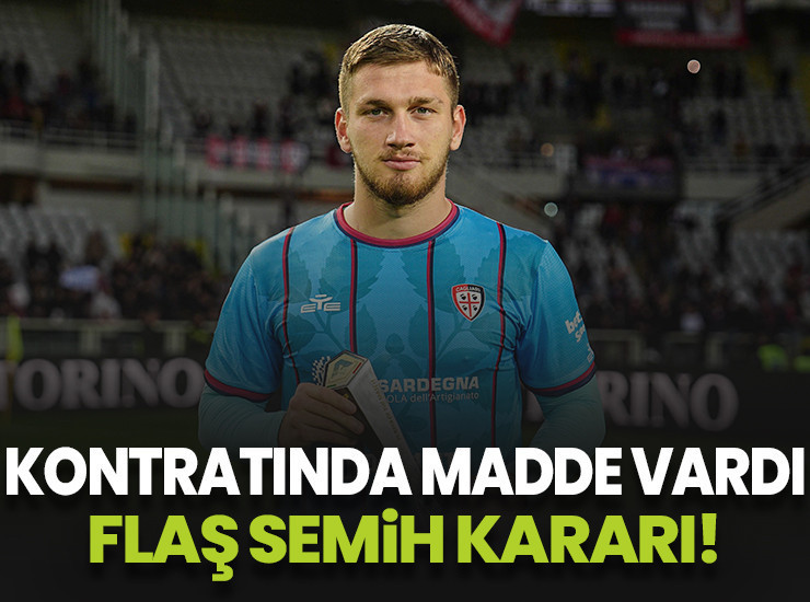 Cagliari Semih Kılıçsoy kararını verdi!