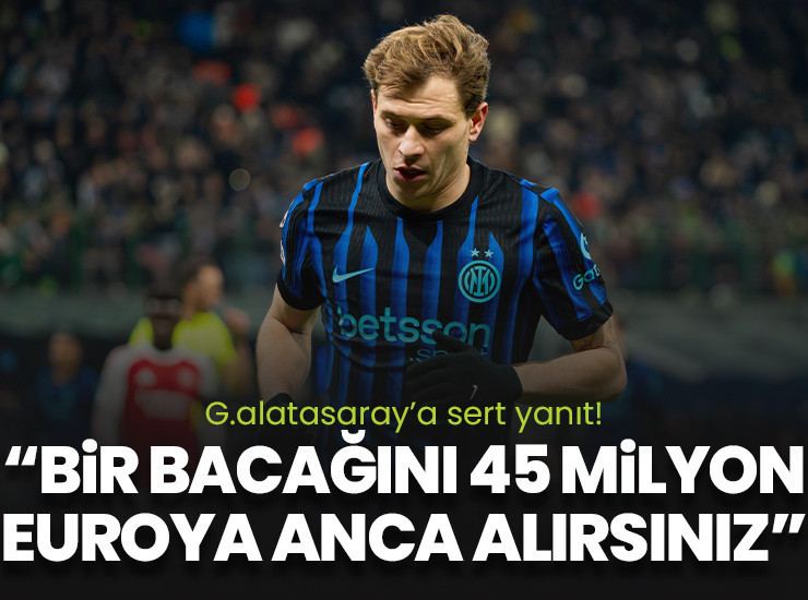 Inter'den Galatasaray'a sert yanıt! "45 milyon euroya anca bir bacağını alırsınız"