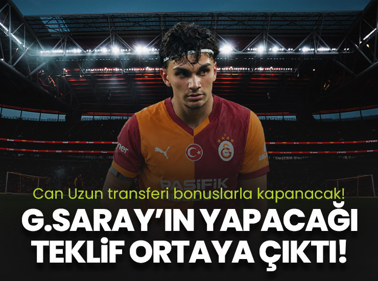 Galatasaray'ın Can Uzun için yapacağı teklif ortaya çıktı!
