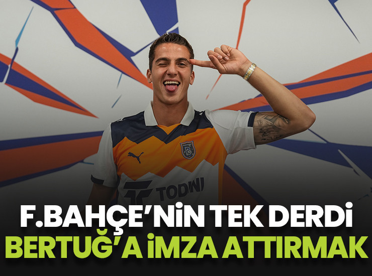 Fenerbahçe'de hedef Bertuğ Yıldırım