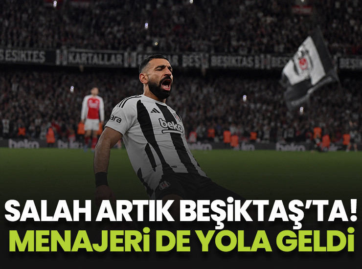 Menajeri yola geldi! Muhammed Salah artık Beşiktaş'ta