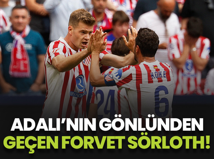 Serdal Adalı'nın istediği forvet Alexander Sörloth!