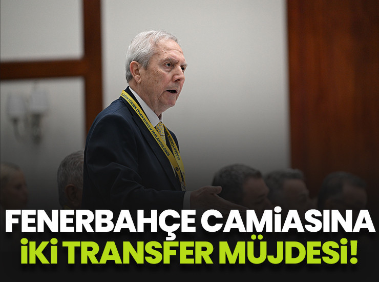 Aziz Yıldırım'dan Fenerbahçe camiasına iki transfer müjdesi