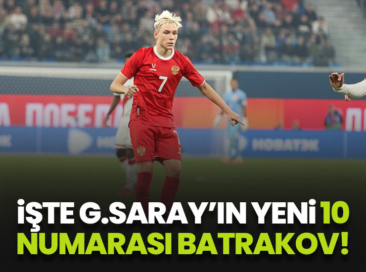 Galatasaray'ın yeni 10 numarası Aleksey Batrakov oldu