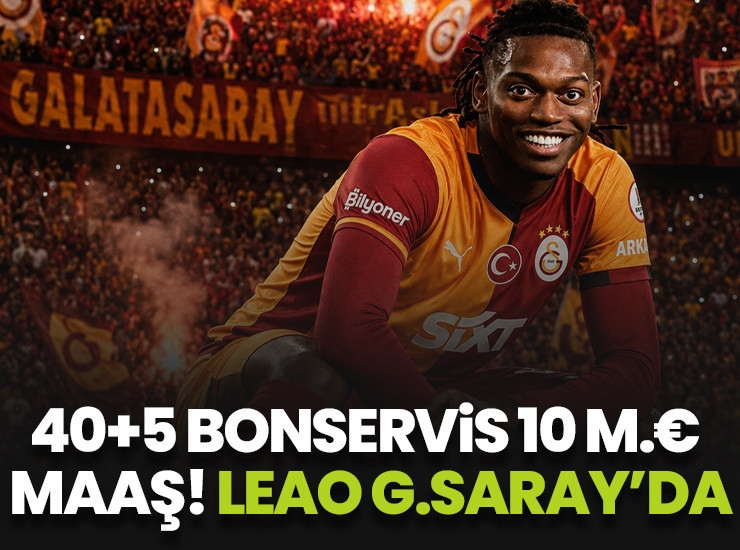 45 milyon euro bonservis 10 milyon euro maaş! Rafael Leao Galatasaray'da