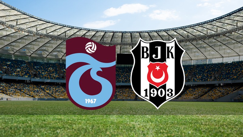 Trabzonspor - Beşiktaş maçı ne zaman?