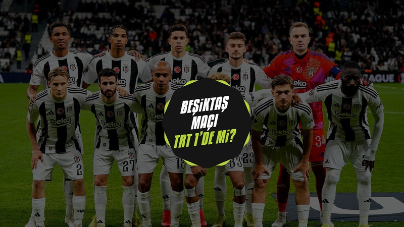 Bodo Glimt - Beşiktaş maçını TRT 1 canlı şifresiz yayınlayacak mı? TRT 1 yayın akışı