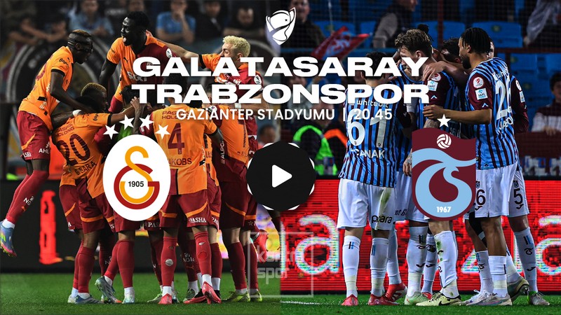 TRABZONSPOR - GALATASARAY MAÇI CANLI İZLE | Trabzonspor - Galatasaray ZTK finali saat kaçta? Hangi kanalda? Şifresiz mi? Muhtemel 11'ler