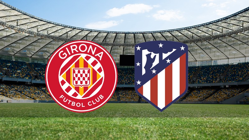 Girona - Atletico Madrid ne zaman? Saat kaçta ve hangi kanalda canlı yayınlanacak? | İspanya La Liga