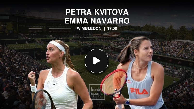 Petra Kvitova - Emma Navarro maçı ne zaman? Saat kaçta ve hangi kanalda? | Wimbledon 2025