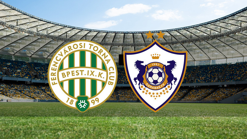 Ferencvaros - Karabağ maçı ne zaman? Saat kaçta ve hangi kanalda canlı yayınlanacak? | UEFA Şampiyonlar Ligi Play-Off