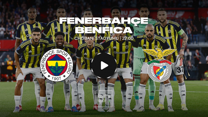 FENERBAHÇE BENFICA MAÇI CANLI İZLE | Fenerbahçe Şampiyonlar Ligi ön eleme maçı saat kaçta ve hangi kanalda? Muhtemel 11'ler...