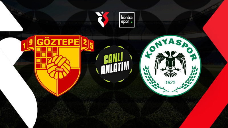 CANLI YAYIN | Göztepe - Konyaspor (Trendyol Süper Lig)