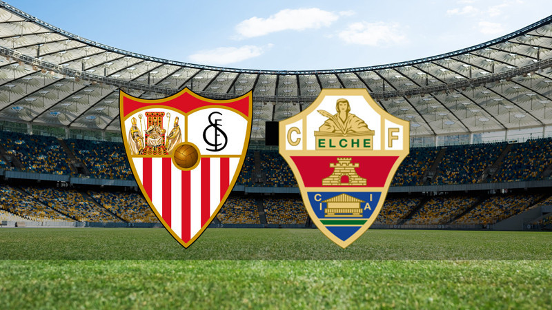 Sevilla - Elche ne zaman? Saat kaçta ve hangi kanalda canlı yayınlanacak? | İspanya La Liga