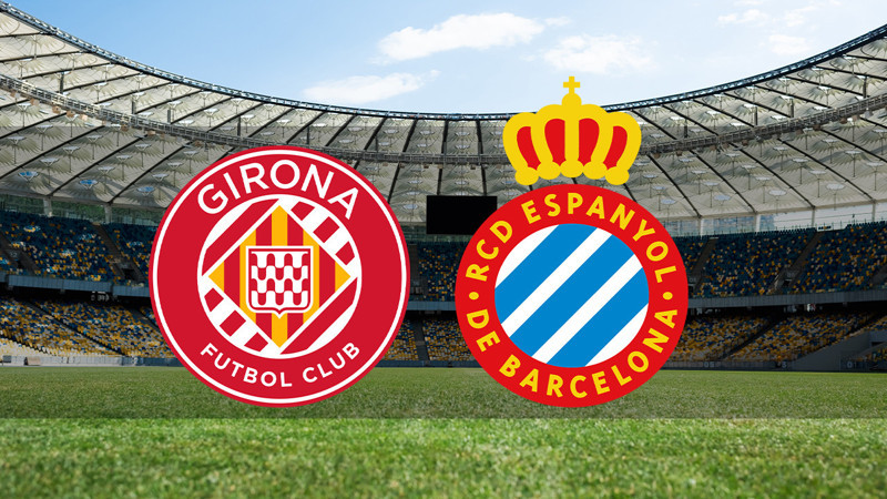 Girona - Espanyol ne zaman? Saat kaçta ve hangi kanalda canlı yayınlanacak? | İspanya La Liga