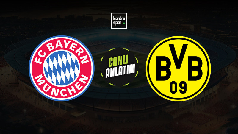 Bayern Münih - Borussia Dortmund maçı ne zaman? Saat kaçta ve hangi kanalda canlı yayınlanacak? | Almanya Bundesliga