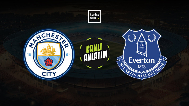 Manchester City - Everton maçı ne zaman? Saat kaçta ve hangi kanalda canlı yayınlanacak? | İngiltere Premier Lig