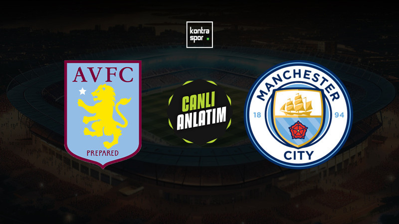 Aston Villa - Manchester City maçı ne zaman? Saat kaçta ve hangi kanalda canlı yayınlanacak? | İngiltere Premier Lig