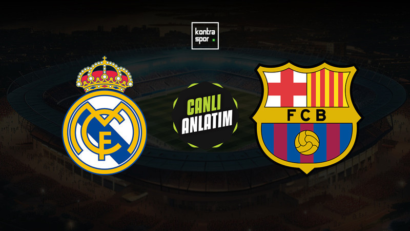 CANLI 🔴 | Real Madrid - Barcelona maçı ne zaman? Saat kaçta ve hangi kanalda canlı yayınlanacak? | İspanya La Liga
