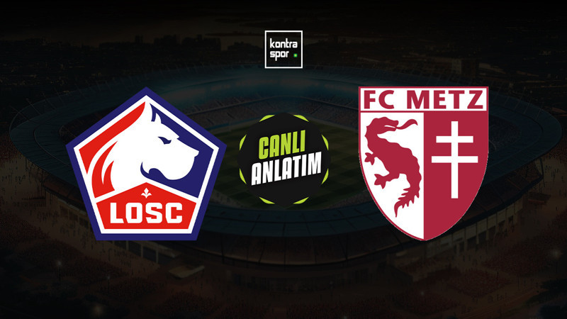 Lille - Metz maçı ne zaman? Saat kaçta ve hangi kanalda canlı yayınlanacak? | Fransa Ligue 1