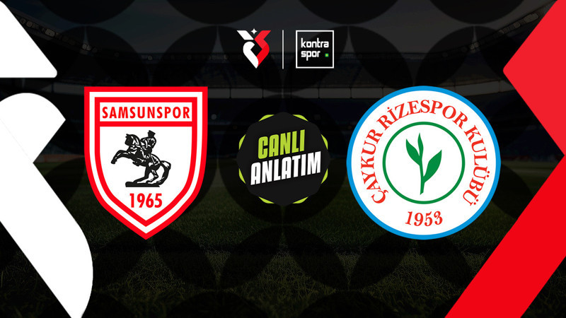 Samsunspor - Rizespor maçı ne zaman? Saat kaçta ve hangi kanalda canlı yayınlanacak? | Trendyol Süper Lig