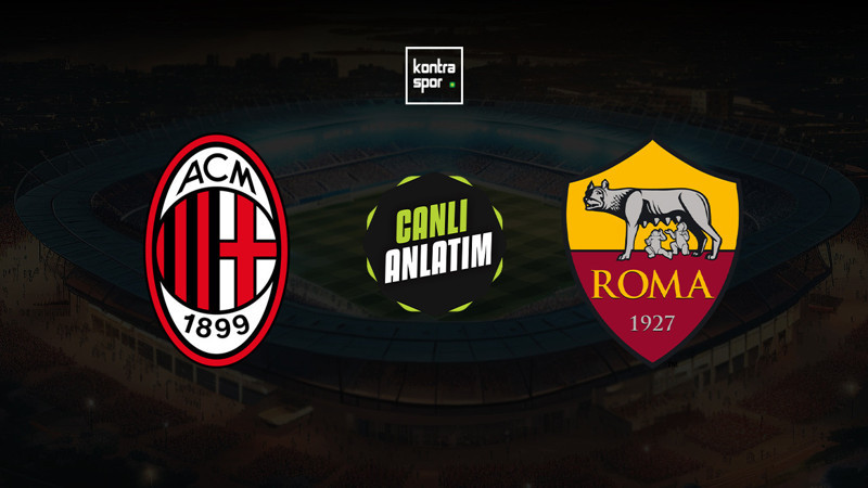 Milan - Roma ne zaman? Saat kaçta ve hangi kanalda canlı yayınlanacak? | İtalya Serie A