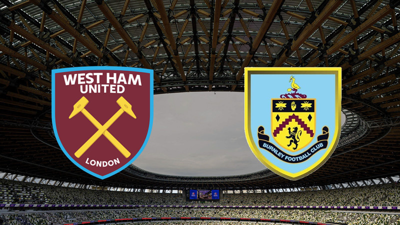 West Ham United - Burnley maçı ne zaman? Saat kaçta ve hangi kanalda canlı yayınlanacak? | İngiltere Premier Lig
