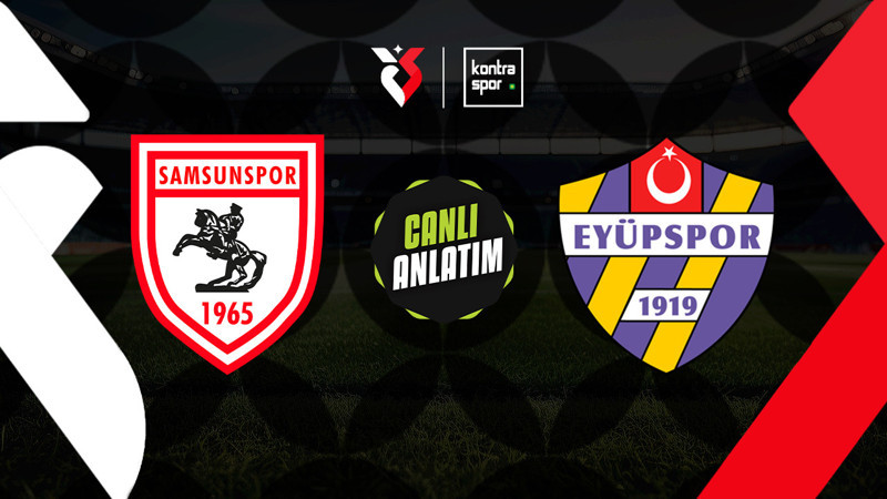 Samsunspor - Eyüpspor maçı ne zaman? Saat kaçta ve hangi kanalda canlı yayınlanacak? | Trendyol Süper Lig