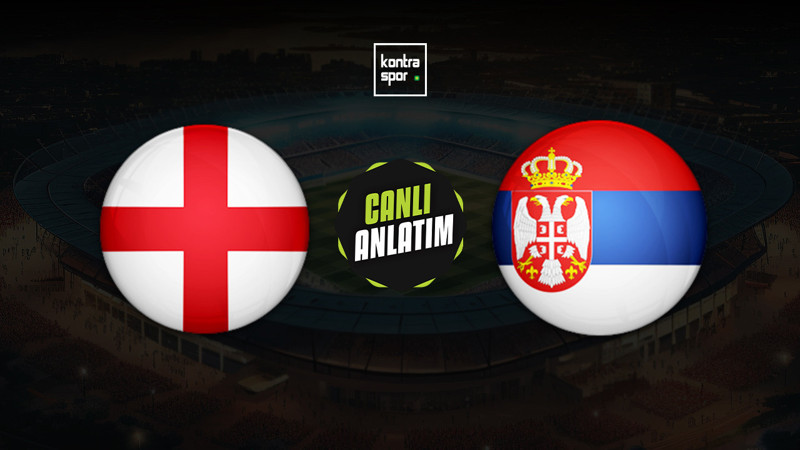 İngiltere - Sırbistan maçı ne zaman? Saat kaçta ve hangi kanalda canlı yayınlanacak? | Dünya Kupası Elemeleri