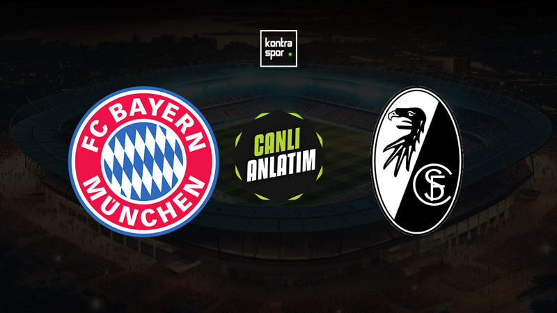 Bayern Münih - Freiburg maçı ne zaman? Saat kaçta ve hangi kanalda canlı yayınlanacak? | Almanya Bundesliga