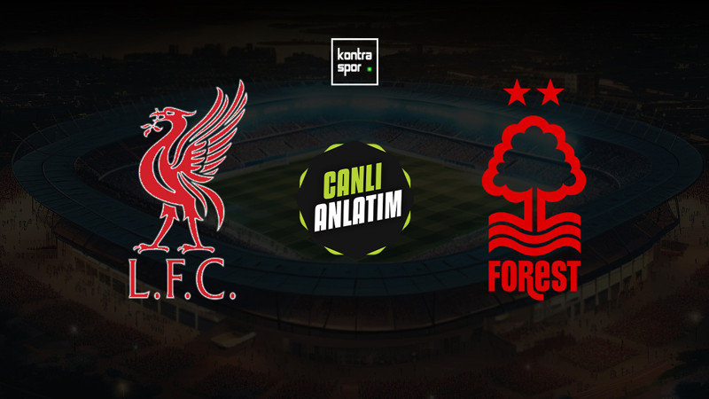 Liverpool - Nottingham Forest maçı ne zaman? Saat kaçta ve hangi kanalda canlı yayınlanacak? | İngiltere Premier Lig