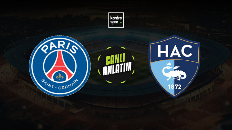 PSG - Le Havre maçı ne zaman? Saat kaçta ve hangi kanalda canlı yayınlanacak? | Fransa Ligue 1