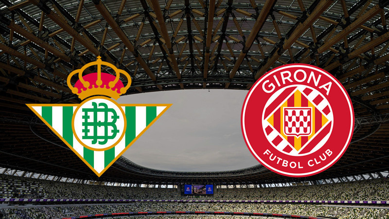 Real Betis - Girona maçı ne zaman? Saat kaçta ve hangi kanalda canlı yayınlanacak? | İspanya La Liga