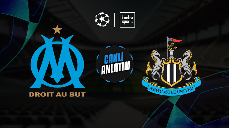UEFA ŞAMPİYONLAR LİGİ: Marsilya - Newcastle United maçı ne zaman? Saat kaçta? Hangi kanalda?