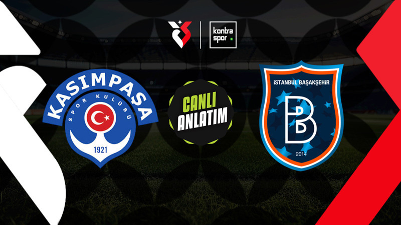 Kasımpaşa - Başakşehir maçı ne zaman? Saat kaçta ve hangi kanalda canlı yayınlanacak? | Trendyol Süper Lig