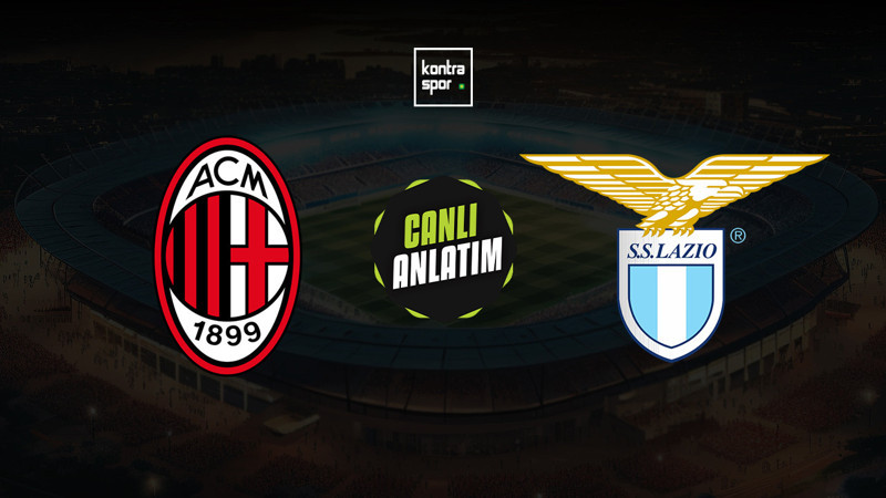 Milan - Lazio ne zaman? Saat kaçta ve hangi kanalda canlı yayınlanacak? | İtalya Serie A