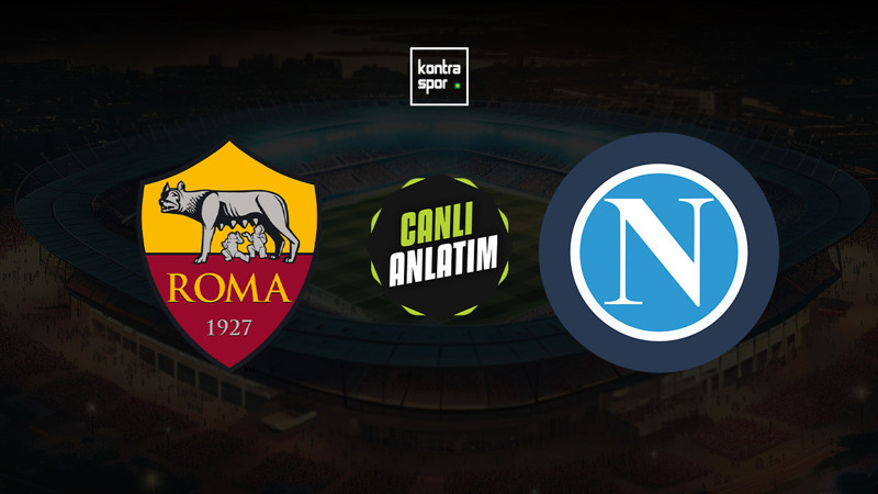 Roma - Napoli ne zaman? Saat kaçta ve hangi kanalda canlı yayınlanacak? | İtalya Serie A