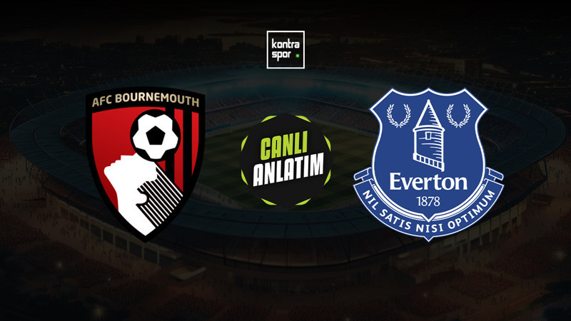 Bournemouth - Everton maçı ne zaman? Saat kaçta ve hangi kanalda canlı yayınlanacak? | İngiltere Premier Lig