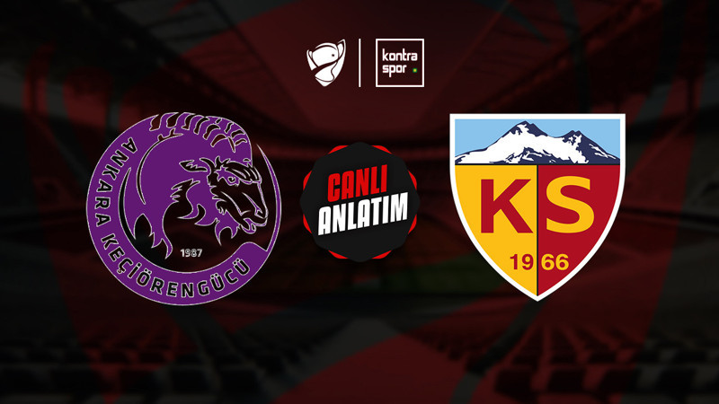 Keçiörengücü - Kayserispor maçı ne zaman? Saat kaçta ve hangi kanalda? | Ziraat Türkiye Kupası