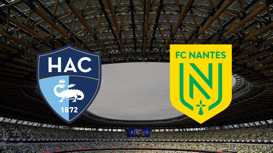 Le Havre - Nantes maçı ne zaman?