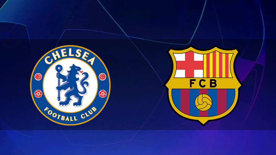 Chelsea - Barcelona maçı saat kaçta?