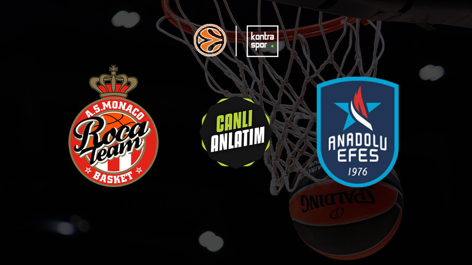 Monaco - Anadolu Efes maçı ne zaman?