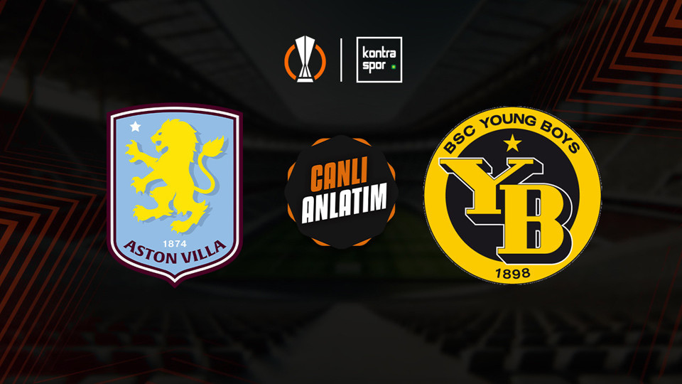 Aston Villa - Young Boys maçı ne zaman?