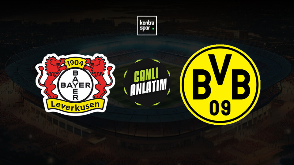 Bayer Leverkusen - Dortmund maçı ne zaman?