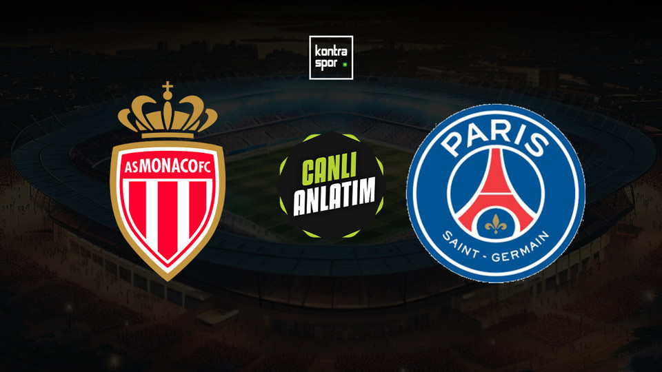 Monaco - PSG maçı ne zaman?
