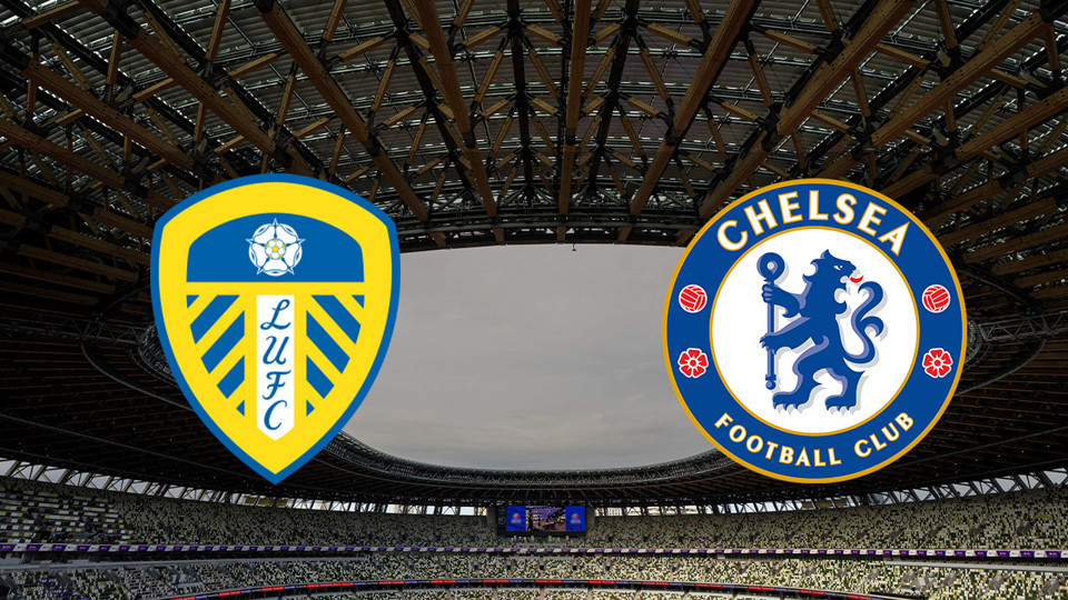 Leeds United - Chelsea maçı ne zaman?